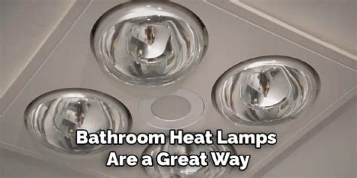 Are bathroom heat lamps safe