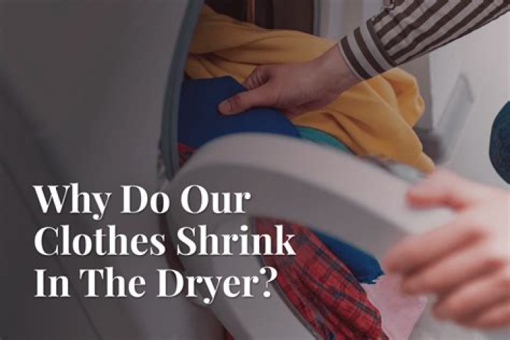 Do clothes shrink in the dryer