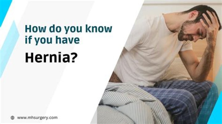 How do u know u have hernia