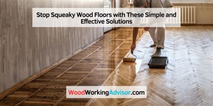 How do you stop squeaky wood floors