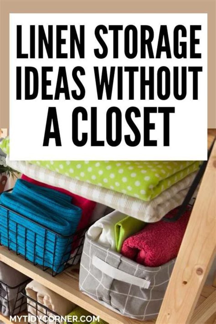 How do you store linens without a linen closet