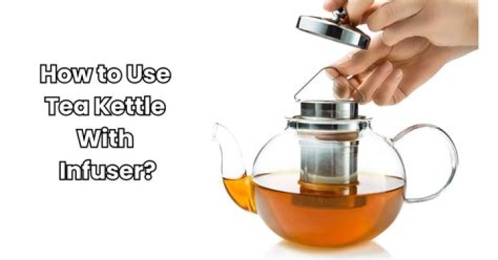 How do you use a tea infuser kettle
