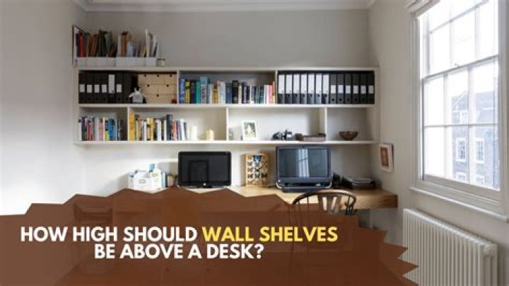 How high should wall shelves be