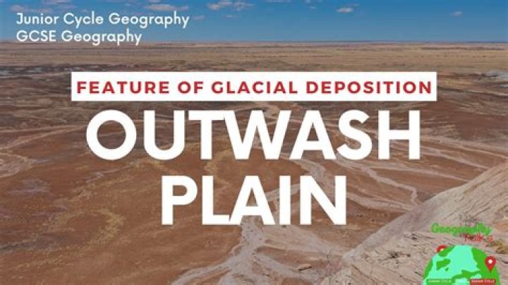 How is a outwash formed
