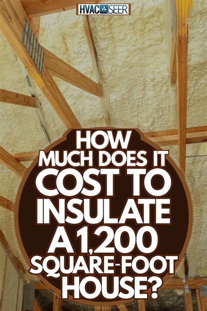 How much does it cost to insulate a 1200 square foot house