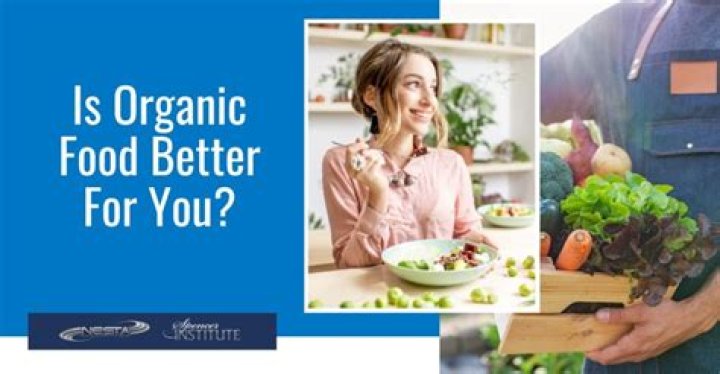 Is organic food better for your health