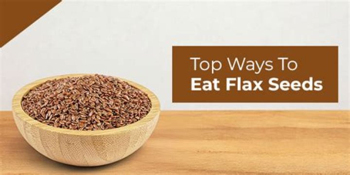 Should you eat flax seeds whole