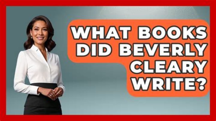 What did Beverly Cleary write