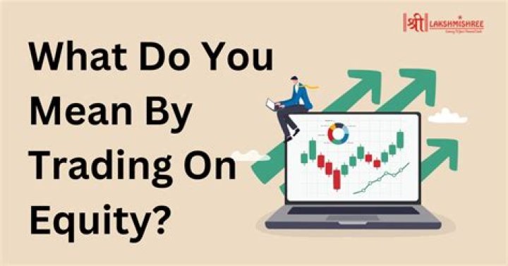 What do you mean by trading on equity