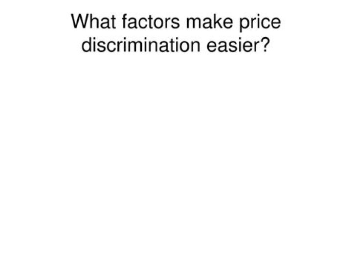 What factors make price discrimination easier