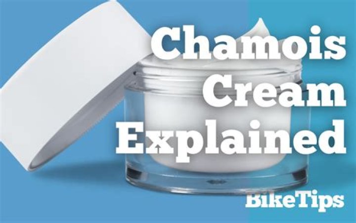 What is chamois cream made of