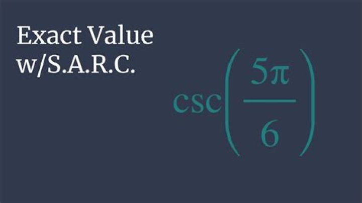 What is the exact value of CSC 5pi 6