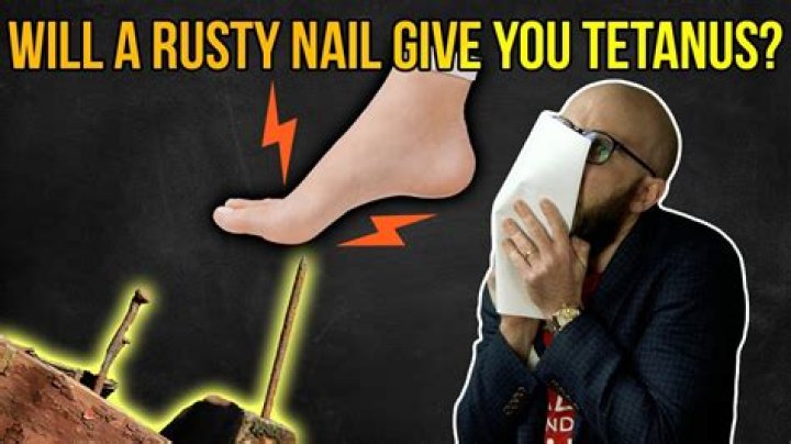 Why do you need a tetanus shot after stepping on a nail