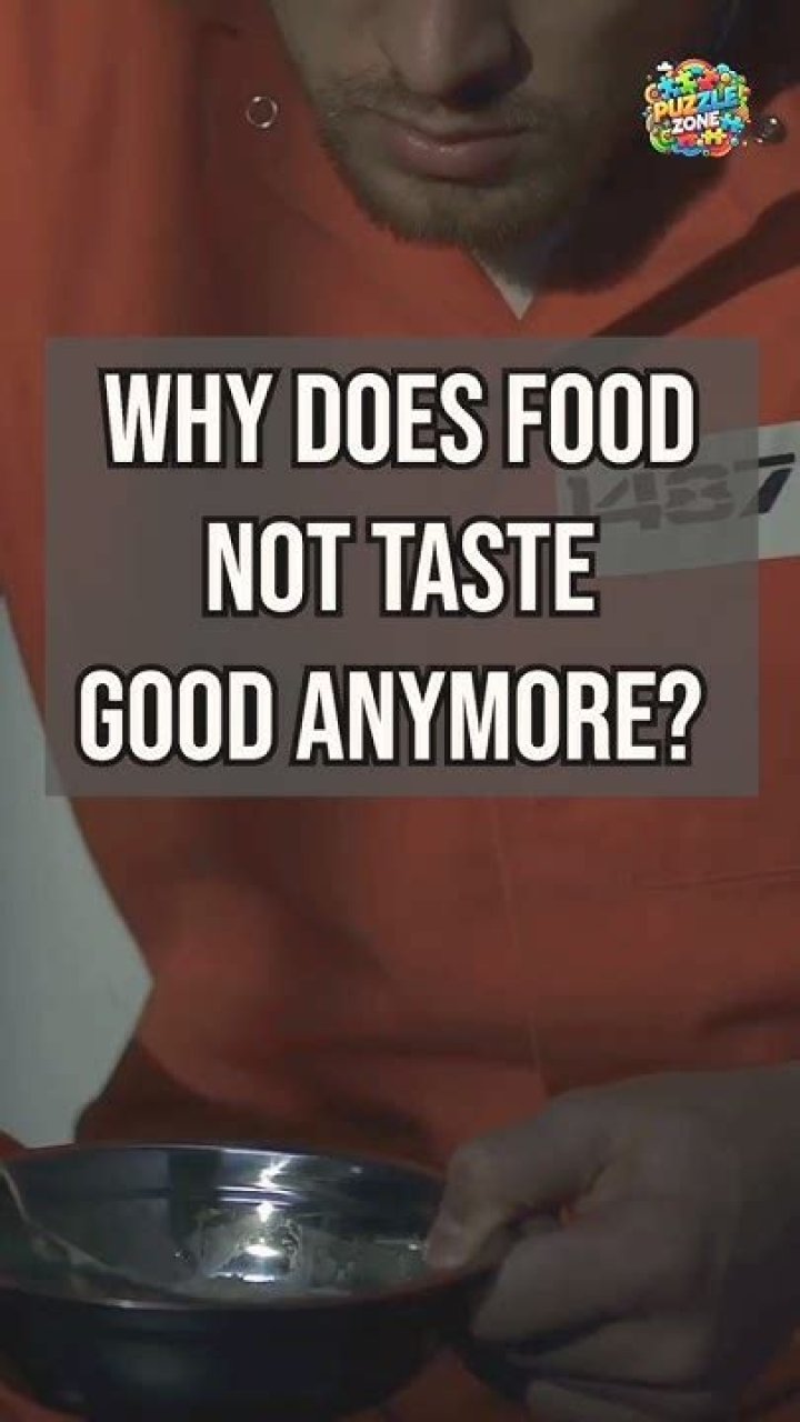 Why does food not taste good anymore